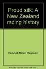 Proud silk A New Zealand racing history