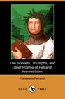 The Sonnets Triumphs and Other Poems of Petrarch