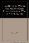 Conflict And War In The Middle East