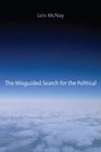 The Misguided Search for the Political