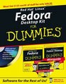 Red Hat Linux Fedora Desktop Kit for Dummies