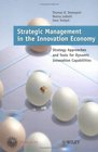 Strategic Management in the Innovation Economy Strategic Approaches and Tools for Dynamic Innovation Capabilities