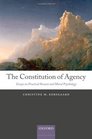 The Constitution of Agency Essays on Practical Reason and Moral Psychology