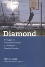 Diamond  A Struggle for Environmental Justice in Louisiana's Chemical Corridor