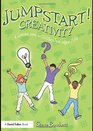 Jumpstart Creativity Games and Activities for Ages 714
