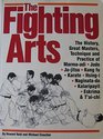 The Fighting Arts Great Masters of the Martial Arts