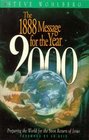 The 1888 message for the year 2000 Preparing the world for the soon return of Jesus