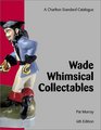Wade Whimsical Collectables  A Charlton Standard Catalogue