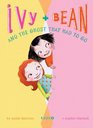 Ivy and Bean and The Ghost That Had to Go