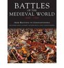 Battles of the Medieval World 10001500
