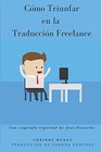 Cmo Triunfar en la Traduccin Freelance