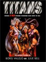 Titans The Heroic Visions of Boris Vallejo and Julie Bell