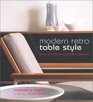 Modern Retro Table Style Living With MidCentury Tableware