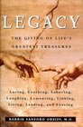 Legacy The Giving of Life's Greatest Treasures