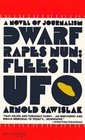 Dwarf Rapes Nun Flees in Ufo/a Novel of Journalism
