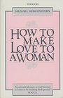 How to Make Love to a Woman