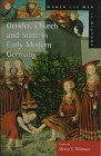 Gender Church and State in Early Modern Germany Essays