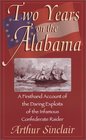 Two Years on the Alabama A Firsthand Account of the Daring Exploits of the Infamous Confederate Raider
