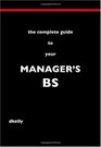 The Complete Guide to Your Manager's BS