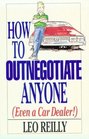 How to Outnegotiate Anyone