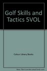 Golf Skills and Tactics