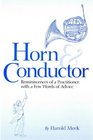 Horn and Conductor Reminiscences of a Practitioner