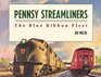 Pennsy Streamliners The Blue Ribbon Fleet