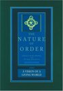 A Vision of a Living World The Nature of Order Book 3