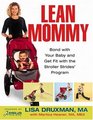 Lean Mommy Bond with Your Baby and Get Fit with the Stroller Strides  Program
