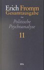 Gesamtausgabe 12 Bde Bd11/12 Politische Psychoanalyse
