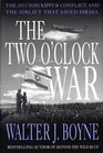 The Two O'Clock War The 1973 Yom Kippur Conflict and the Airlift That Saved Israel
