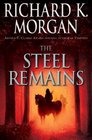 The Steel Remains (Land Fit for Heroes, Bk 1)