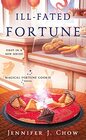 Ill-Fated Fortune (Magical Fortune Cookie, Bk 1)