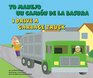 Yo manejo un camin de la basura/I Drive a Garbage Truck