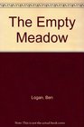 The Empty Meadow A Novel
