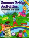 Summer Bridge Activities: Kindergarten to 1st Grade (Summer Bridge Activities)