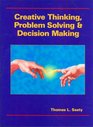 Creative Thinking Problem Solving and Decision Making