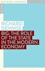 Big The Role of the State in the Modern Economy