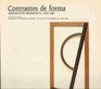 Contrastes de forma Abstraccin geomtrica 19101980 de las colecciones del Solomon R Guggenheim Museum y the Museum of Modern Art New York  Madrid  de junio de 1986 Salas Pablo Ruiz Picasso