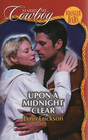 Upon a Midnight Clear (Wrangler Dads) (Marry Me, Cowboy, No 4)