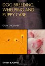 Dog Breeding Whelping and Puppy Care