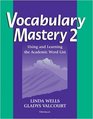 Vocabulary Mastery 2 Using and Learning the Academic Word List
