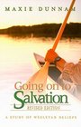 Going on to Salvation A Study of Wesleyan Beliefs