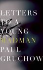 Letters to a Young Madman A Memoir
