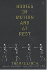 Bodies in Motion and at Rest