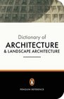 The Penguin Dictionary of Architecture and Landscape Architecture : Fifth Edition (Dictionary, Penguin)