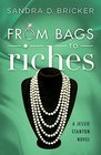 From Bags to Riches A Jessie Stanton Novel  Book 3