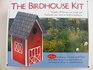 The Birdhouse Kit