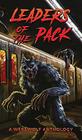 Leaders of the Pack A Werewolf Anthology