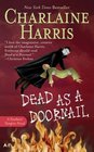 Dead as a Doornail (Sookie Stackhouse, Bk 5)